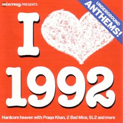 I Love 1992: Underground Anthems