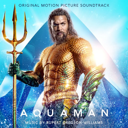 Aquaman: Original Motion Picture Soundtrack