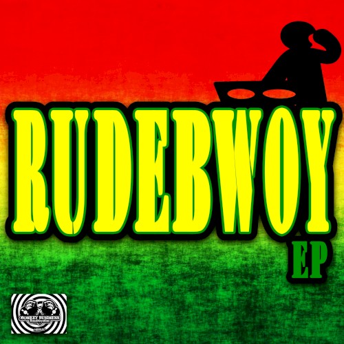 Rudebwoy EP