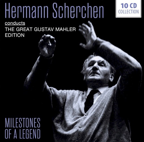 Milestones of a Legend - The Great Gustav Mahler Edition