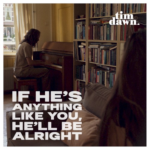 If He's Anything Like You, He'll Be Alright
