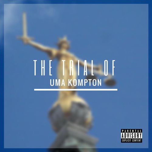 The Trial of Uma Kompton