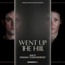 Went Up the Hill: Original Motion Picture Soundtrack