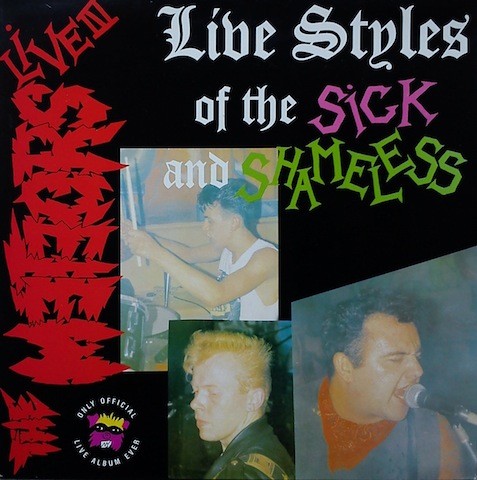 Live Styles of the Sick and Shameless