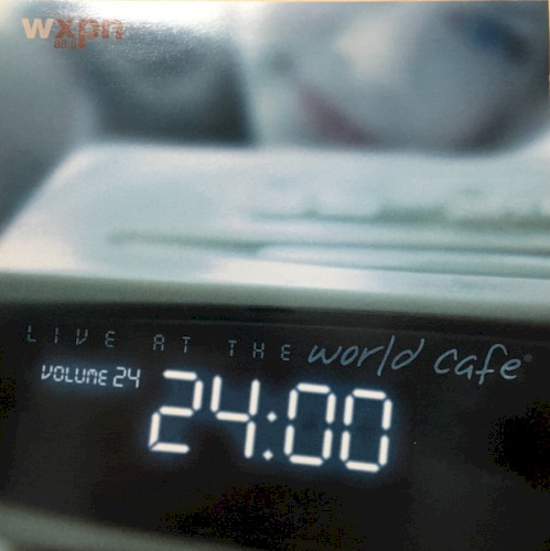Live at the World Cafe, Volume 24