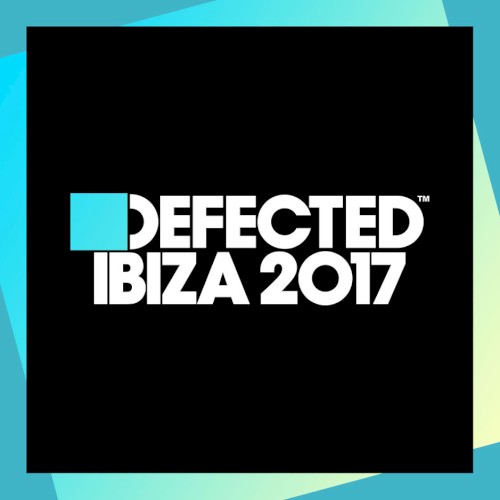 Defected: Ibiza 2017