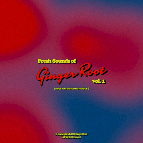 Fresh Sounds of Ginger Root vol. 1