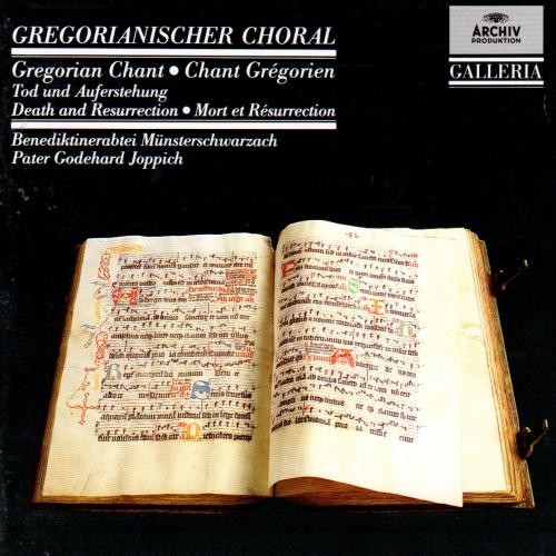 Gregorianischer Choral: Tod und Auferstehung