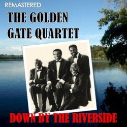 Down by the Riverside (Remastered)