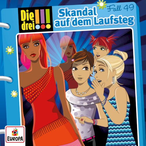 Die drei !!! Fall 49: Skandal auf dem Laufsteg