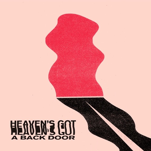 Heaven’s Got a Back Door