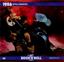 The Rock ’n’ Roll Era: 1956 Still Rockin’