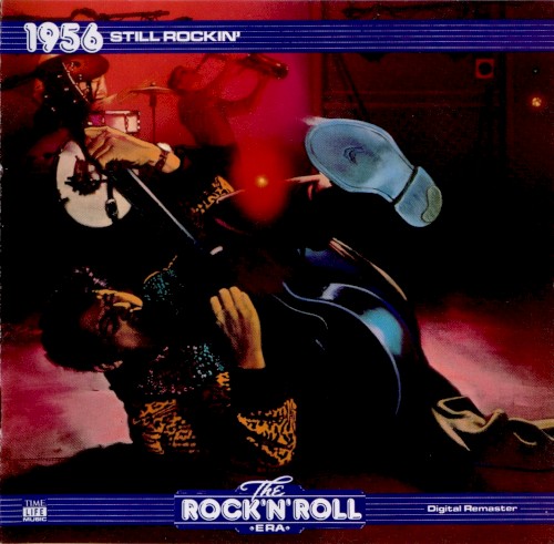 The Rock ’n’ Roll Era: 1956 Still Rockin’