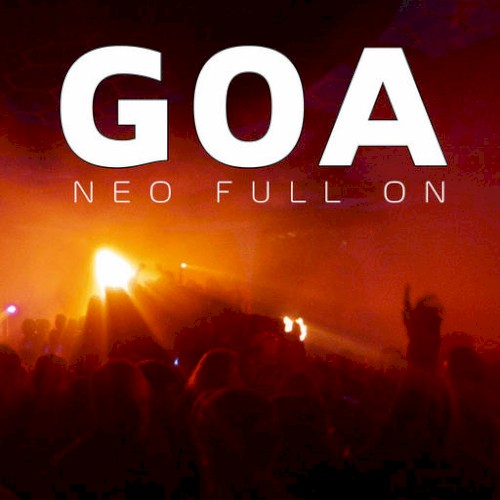 Goa: Neo Full On