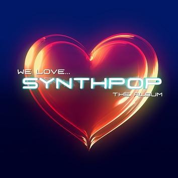 We Love… Synthpop – The Album