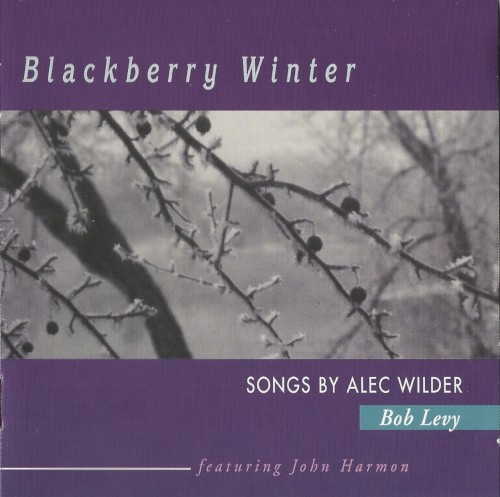 Blackberry Winter: Songs by Alec Wilder