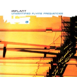 Unidentified Flying Frequencies