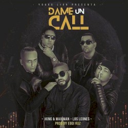 Dame un call