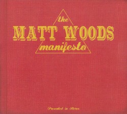 The Matt Woods Manifesto