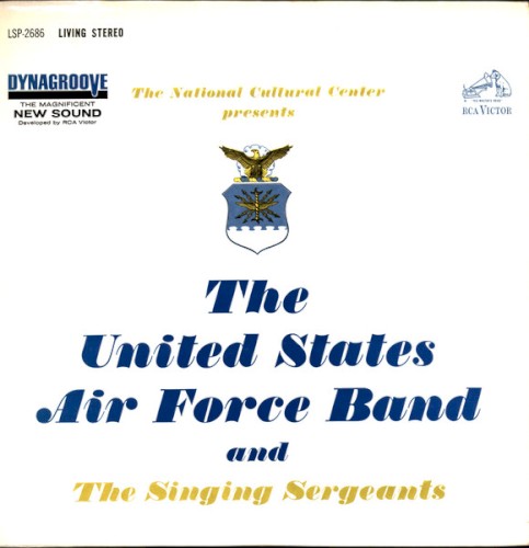 The National Cultural Center presents The United States Air Force Band and The Singing Sergeants