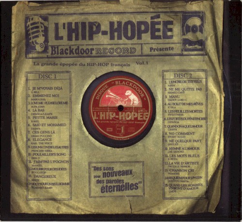 L'Hip-hopée : La Grande Épopée du hip-hop français, Volume 1