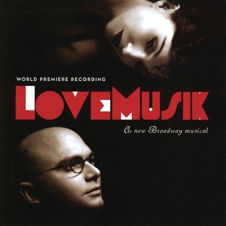 LoveMusik: A New Broadway Musical