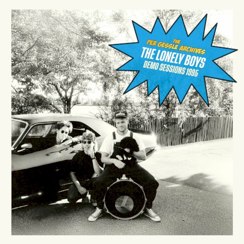 The Lonely Boys Demo Sessions 1995