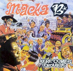 Here Comes Trouble