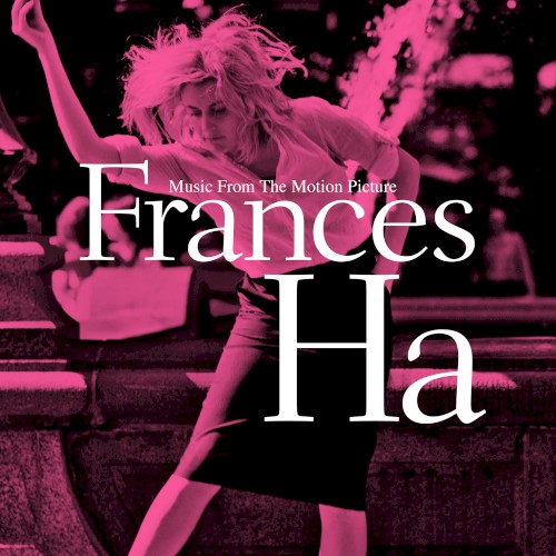 Music From the Motion Picture Frances Ha
