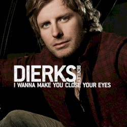 I Wanna Make You Close Your Eyes