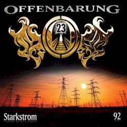 Offenbarung 23 92: Starkstrom