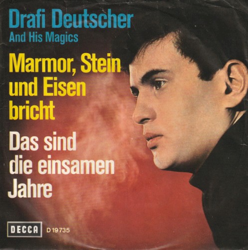 Marmor, Stein und Eisen bricht / Das sind die einsamen Jahre