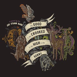 The Good & The Crooked (& The High & The Horny)