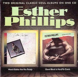 Here’s Esther … Are You Ready? / Good Black Is Hard To Crack