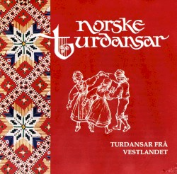 Norske Turdansar: Turdansar frå Vestlandet