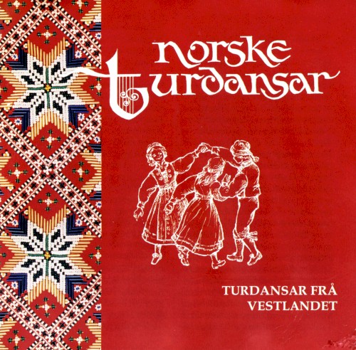 Norske Turdansar: Turdansar frå Vestlandet