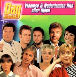 Dag Allemaal presenteert Vlaamse en Nederlandse hits aller tijden
