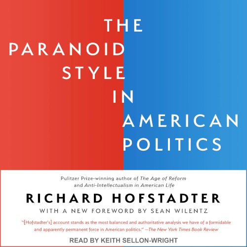 The Paranoid Style in American Politics