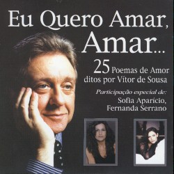 Eu quero amar, amar…