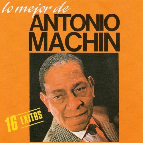 Lo mejor de Antonio Machín