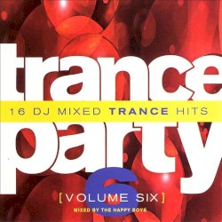Trance Party, Volume 6