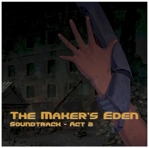 The Maker's Eden, Act 2