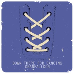 Down There for Dancing