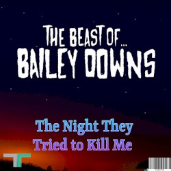 The Night They Tried To Kill Me