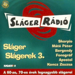 Sláger Slágerek 3.