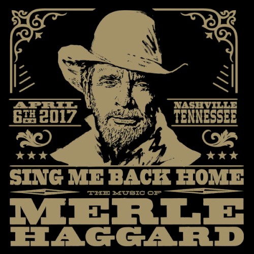 Sing Me Back Home: The Music of Merle Haggard