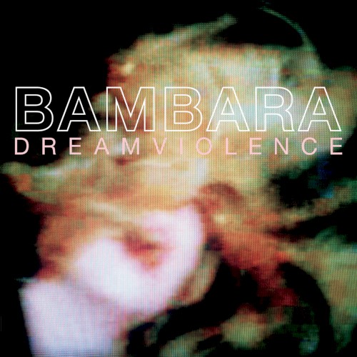 Dreamviolence [New 2023 Remaster]