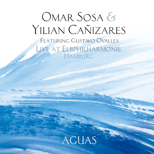 Omar Sosa & Yilian Cañizares feat Gustavo Ovalles - Live at Elbphilharmonie Hamburg