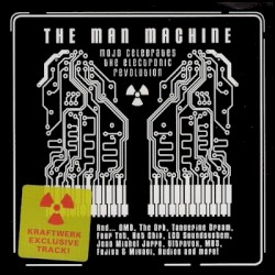 Mojo Presents: The Man Machine