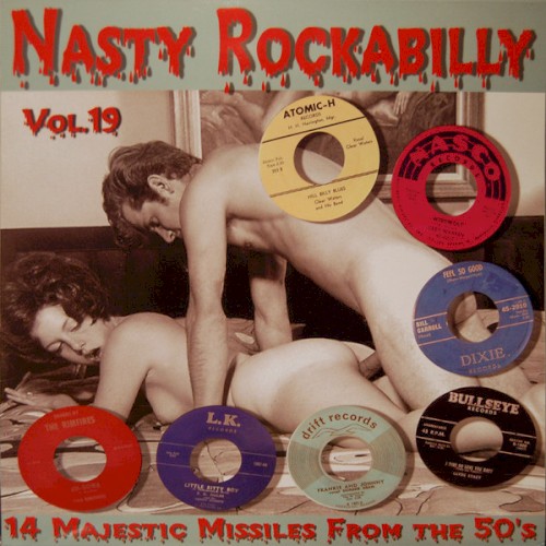 Nasty Rockabilly, Vol.19: 14 Majestic Missiles From the 50’s